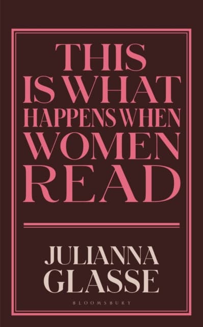 This is What Happens When Women Read