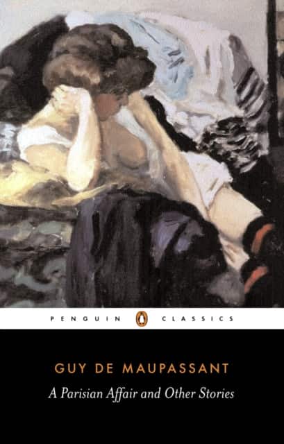 A Parisian Affair and Other Stories av Guy de Maupassant