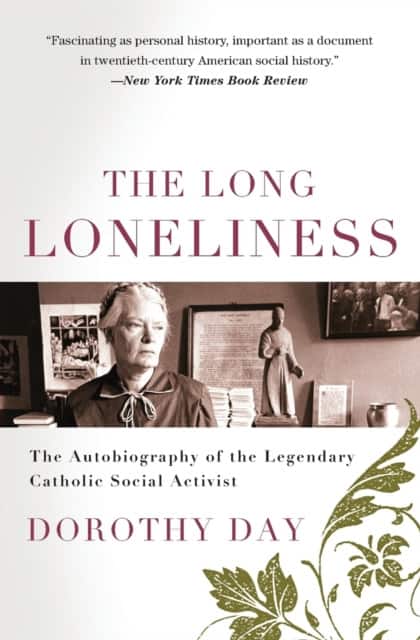 The Long Loneliness, The av Dorothy Day