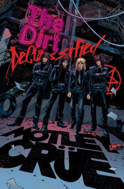 MÖTLEY CRÜE - THE DIRT: DECLASSIFIED