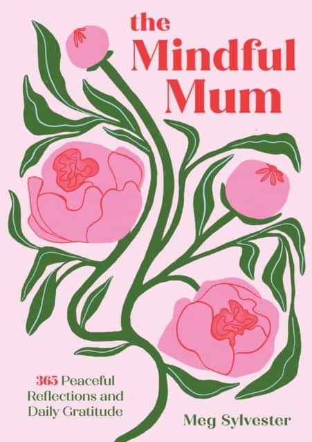 The Mindful Mum av Meg Sylvester