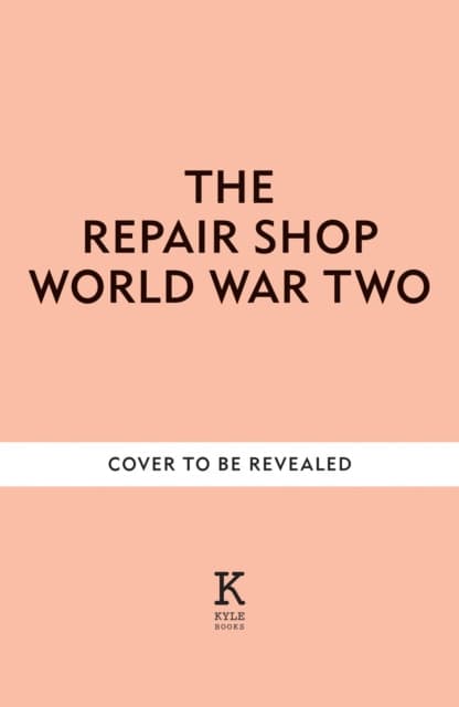The Repair Shop: WWII