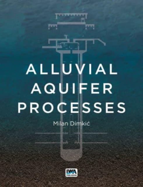Alluvial Aquifer Processes