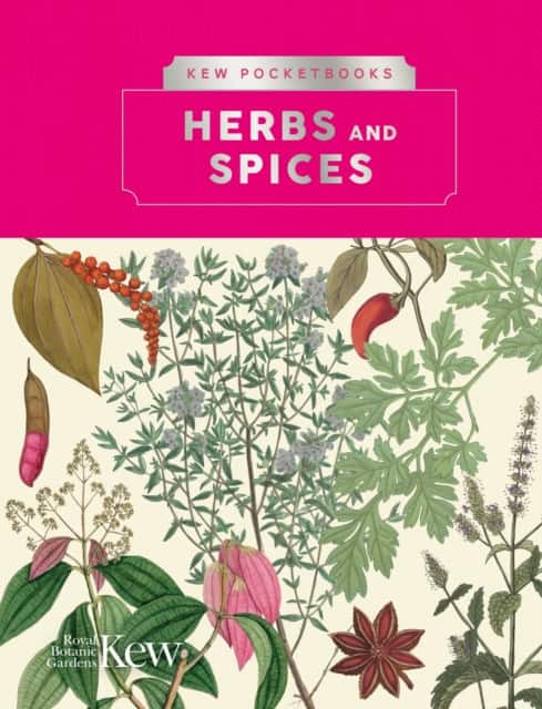 Kew Pocketbooks: Herbs and Spices av Kew The Royal Botanic Gardens