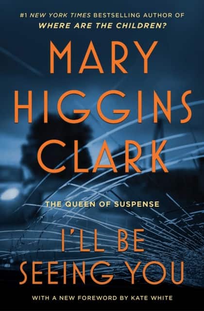 I'll Be Seeing You av Mary Higgins Clark