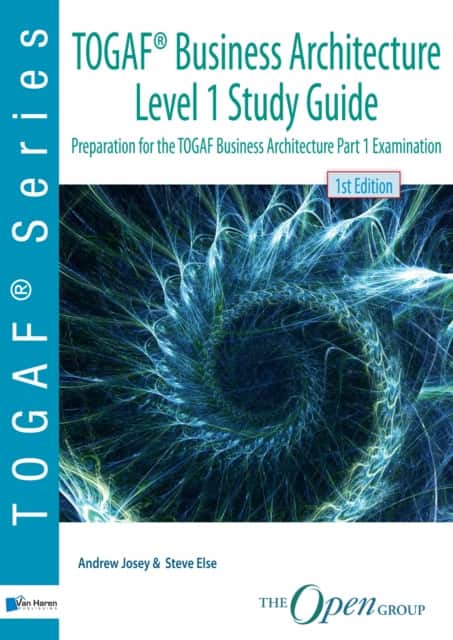 Togaf Business Architecture Level 1 Study Guide av Steve Else Andrew Josey