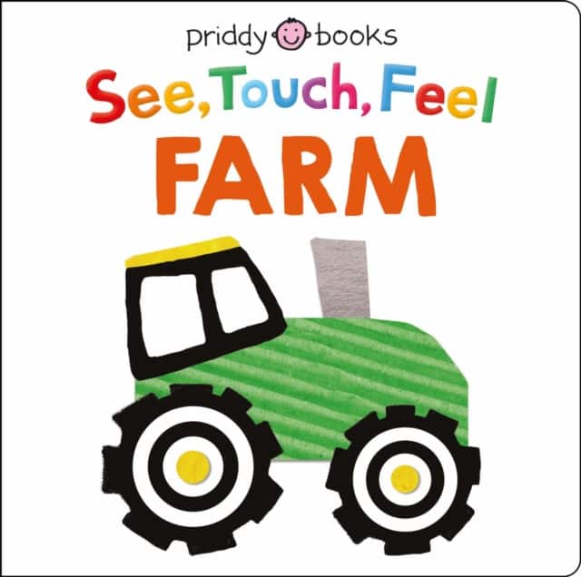 See, Touch, Feel: Farm av Priddy Books