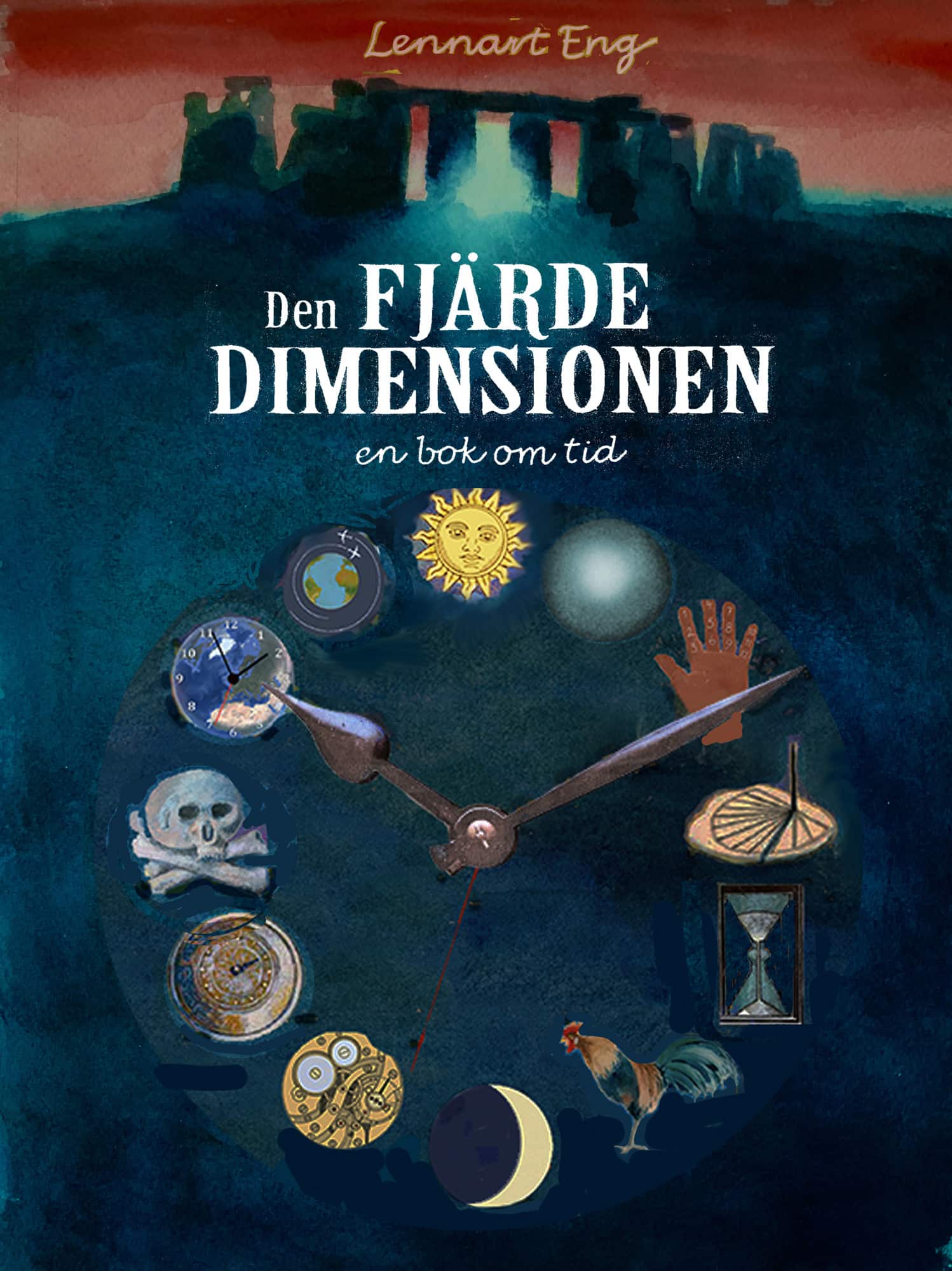 Den fjärde dimensionen: En bok om tid av Lennart Eng