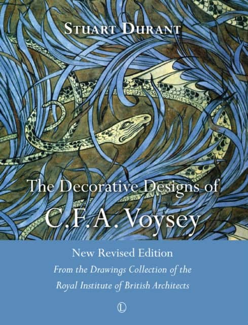 The Decorative Designs of C.F.A. Voysey av Stuart Durant