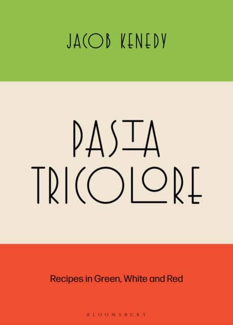 Pasta Tricolore av Jacob Kenedy