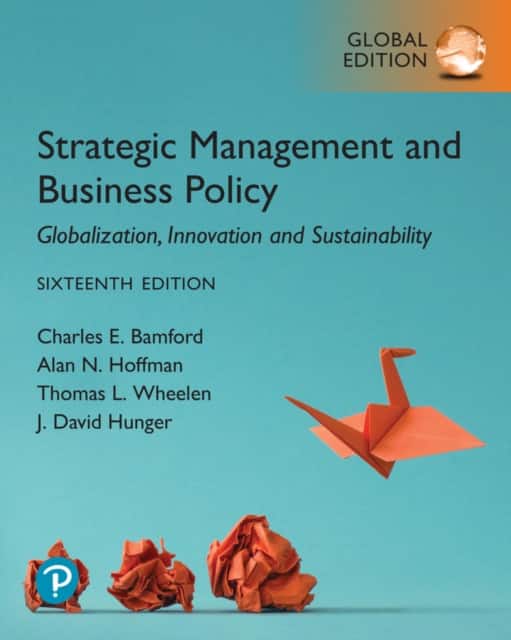 Strategic Management and Business Policy: Globalization, Innovation and Sustainability, Global Edition av Thomas Wheelen