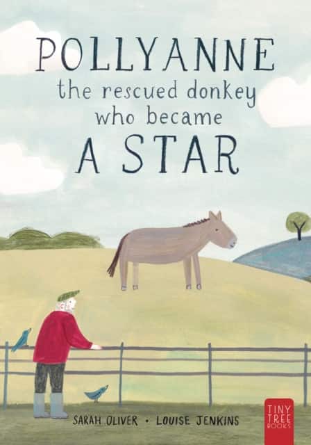 Pollyanne - the Rescued Donkey Who Became a Star av Sarah Oliver