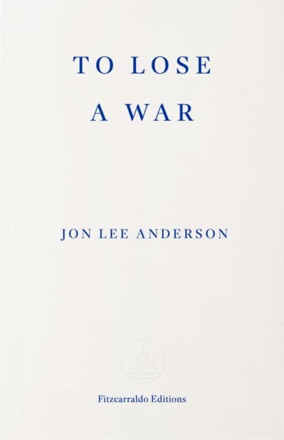 To Lose a War