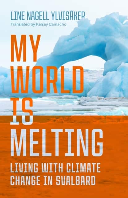My World Is Melting av Line Nagell Ylvisåker