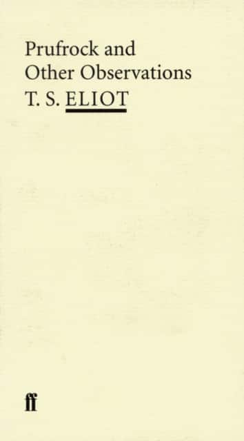 Prufrock and Other Observations av T. S. Eliot