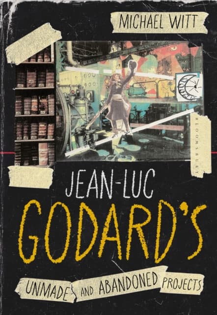 Jean-Luc Godard’s Unmade and Abandoned Projects