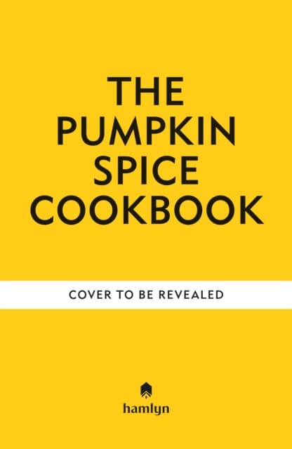 A The Pumpkin Spice Cookbook