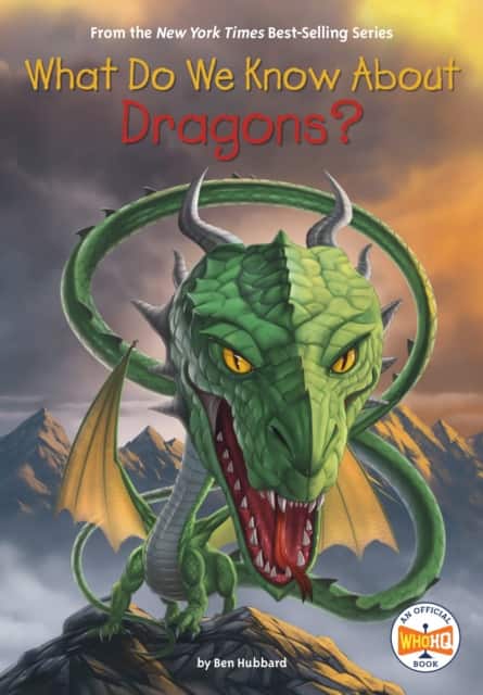 What Do We Know About Dragons? av Ben Hubbard