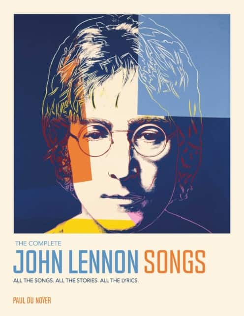 The Complete John Lennon Songs av Paul Du Noyer