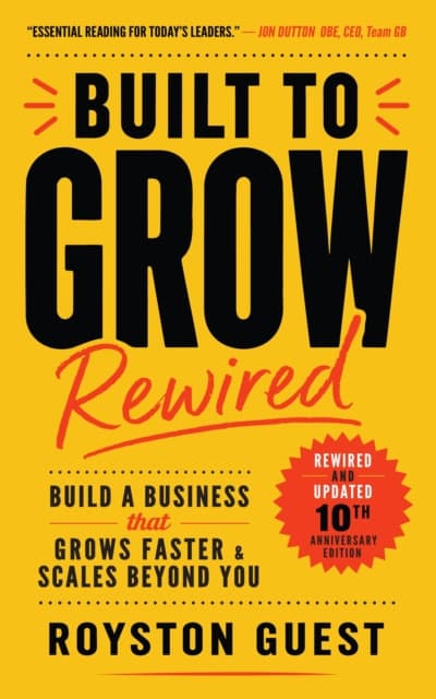 Built to Grow Rewired