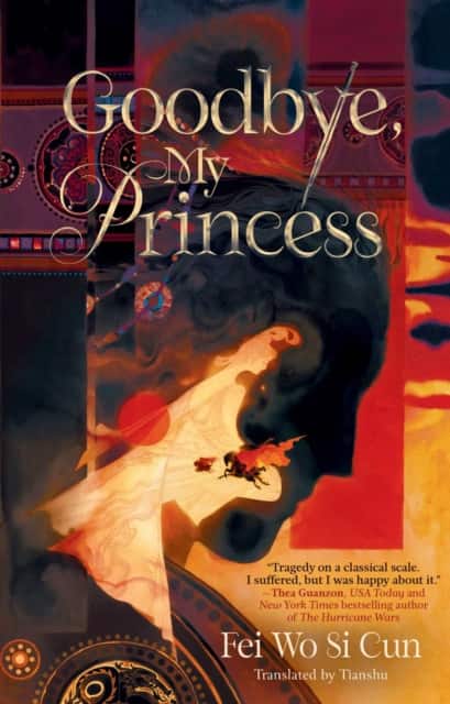 Goodbye, My Princess av Fei Wo Si Cun