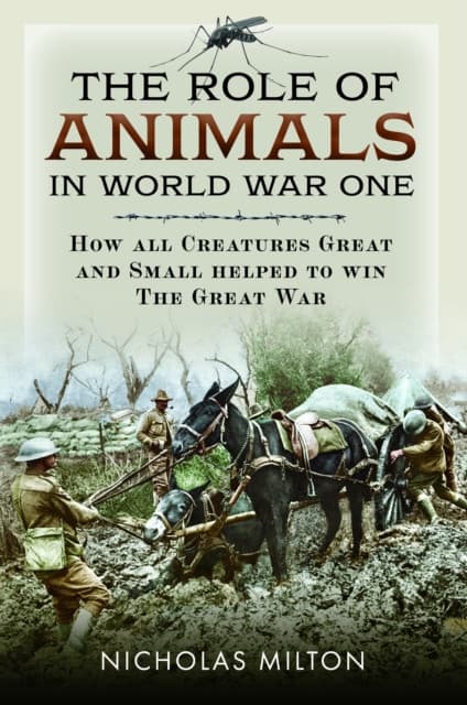 The Role of Animals in World War One