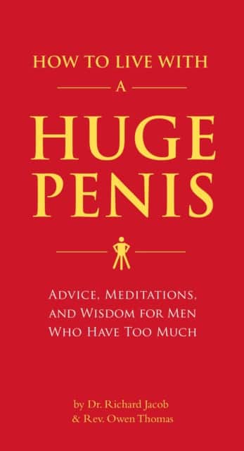 How to Live with a Huge Penis av Richard Jacob