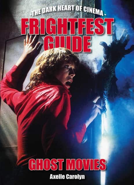 The Frightfest Guide to Ghost Movies av Axelle Carolyn