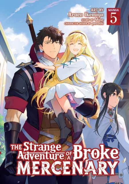 The Strange Adventure of a Broke Mercenary (Manga) Vol. 5 av Mine