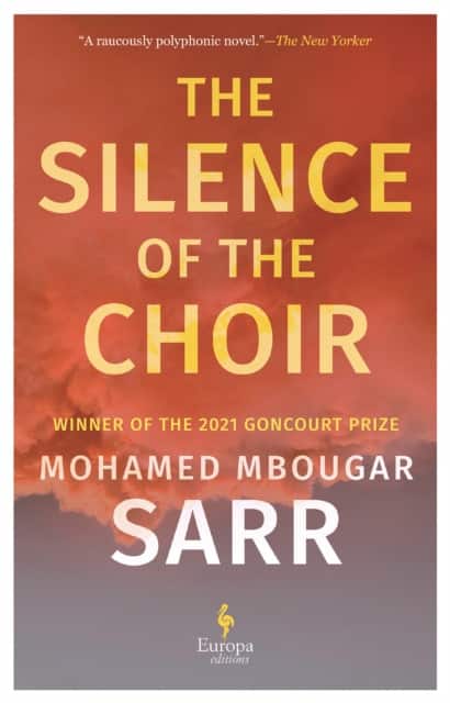 The Silence of the Choir av Mohamed Mbougar Sarr