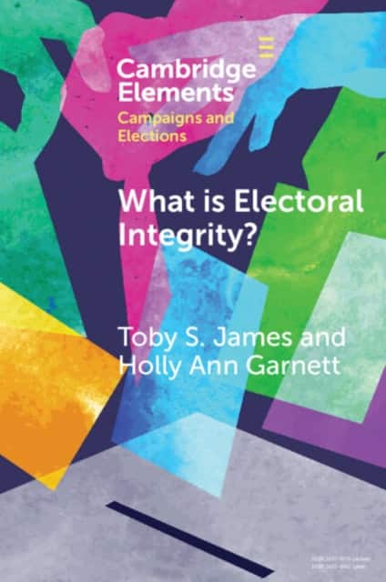 What is Electoral Integrity? av Toby S. James