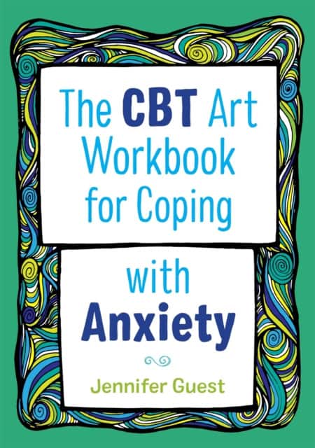 The CBT Art Workbook for Coping with Anxiety av Jennifer Guest