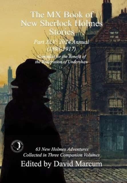 The MX Book of New Sherlock Holmes Stories Part XLV av David Marcum