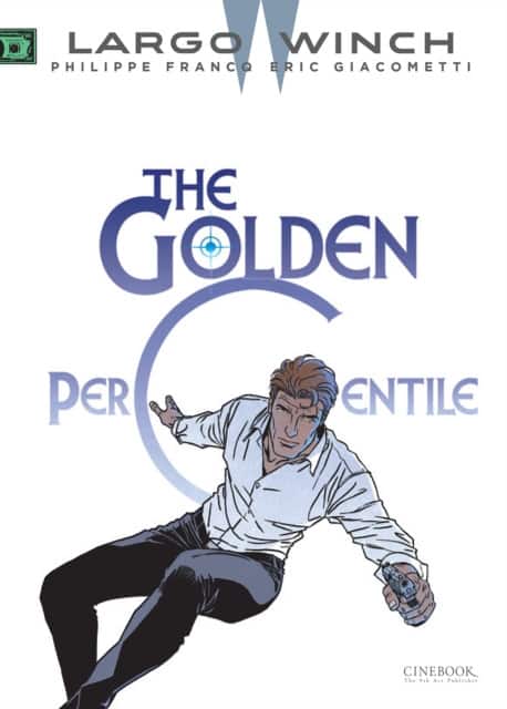 Largo Winch Vol. 20: The Golden Percentile av Eric Giacometti