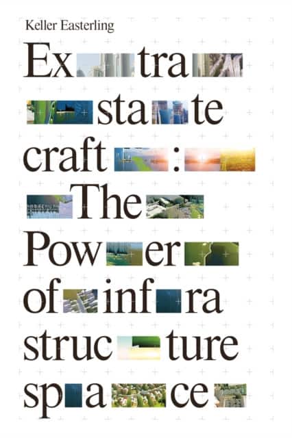 Extrastatecraft av Keller Easterling