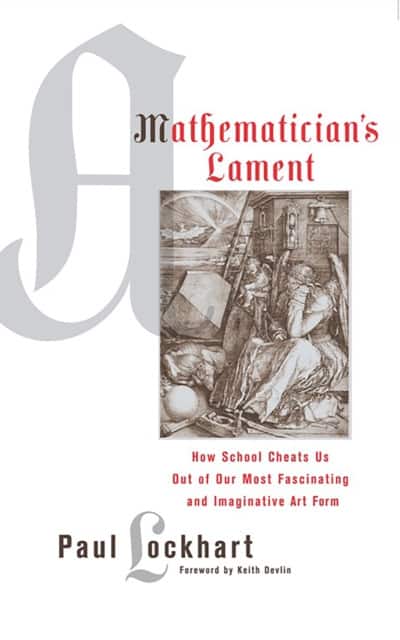 A Mathematician's Lament av Paul Lockhart