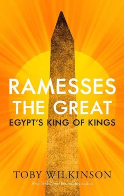 Ramesses the Great – Egypt`s King of Kings