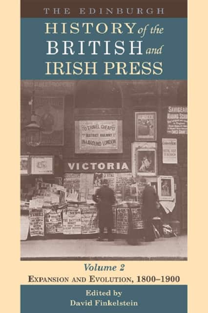 The Edinburgh History of the British and Irish Press av David Finkelstein