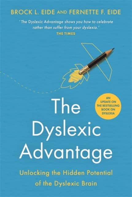 The Dyslexic Advantage (New Edition) av Brock L. Eide
