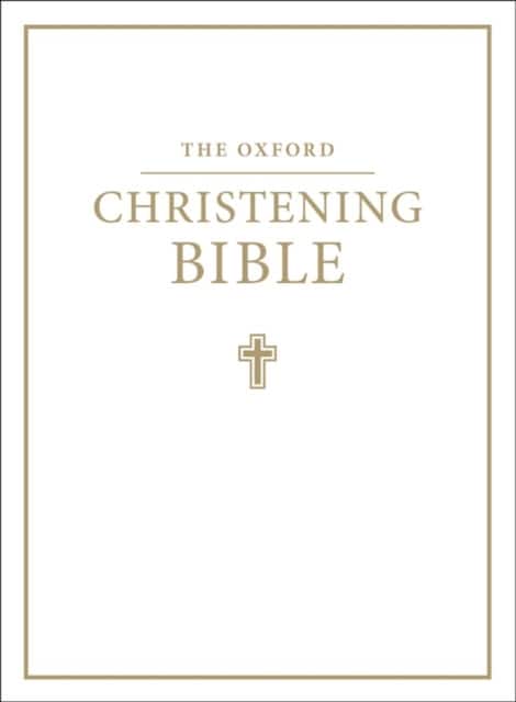 The Oxford Christening Bible (Authorized King James Version) av Oxford University Press