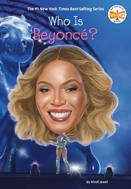 Who Is Beyoncé? av Kirsti Jewel