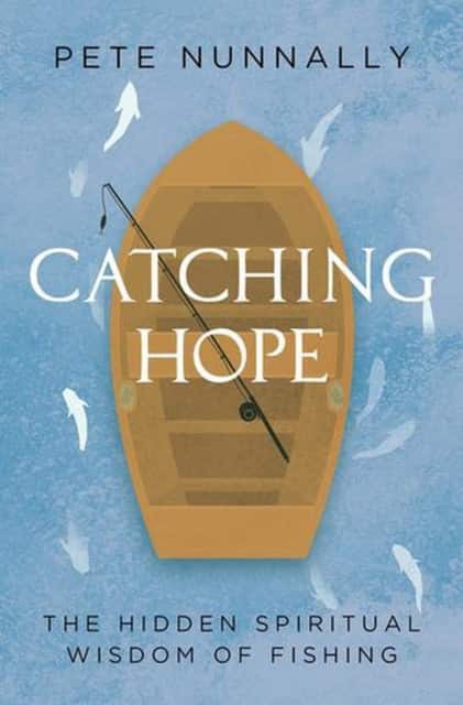 Catching Hope av Pete Nunnally