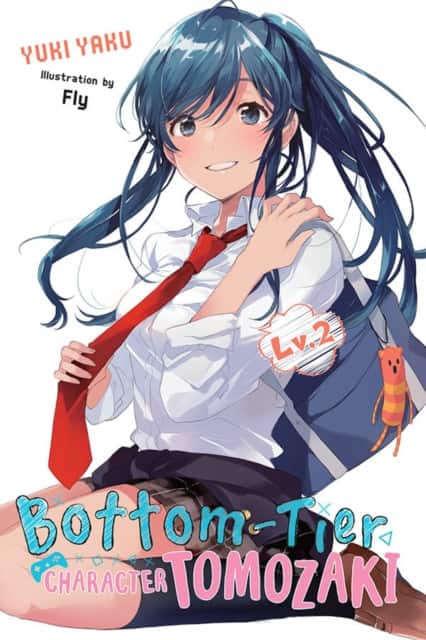 Bottom-Tier Character Tomozaki, Vol. 2 (light novel) av Fly Kennoji