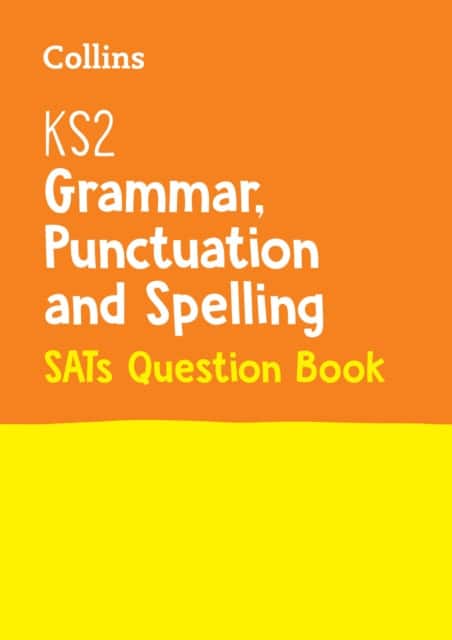 KS2 Grammar, Punctuation and Spelling SATs Practice Question Book av Collins KS2