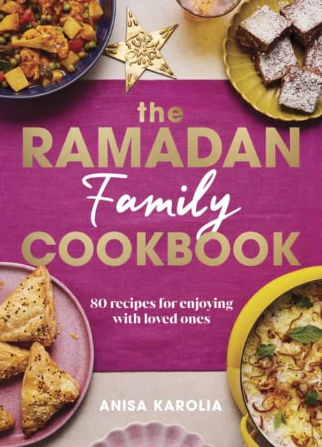 The Ramadan Family Cookbook av Anisa Karolia