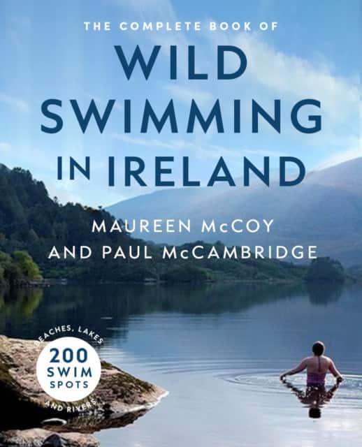 The Complete Book of Wild Swimming in Ireland av Paul McCambridge