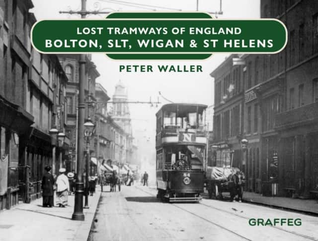Lost Tramways of England: Bolton, SLT, Wigan & St Helens av Peter Waller