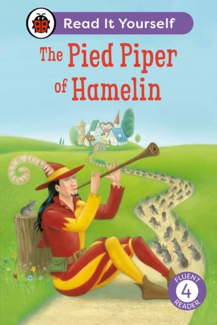 The Pied Piper of Hamelin: Read It Yourself - Level 4 Fluent Reader av Ladybird