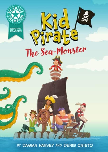 Reading Champion: Graphics: Kid Pirate: The Sea Monster av Damian Harvey