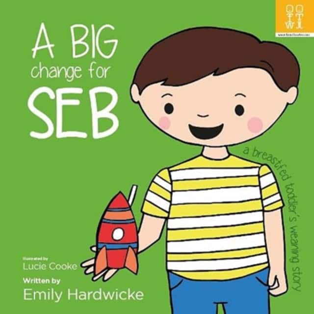 A big change for Seb: a breastfed toddler’s weaning story av Emily Hardwicke